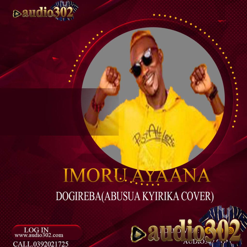 Ayaana-Dogireba-abusua-kyirika-cover-mp3
