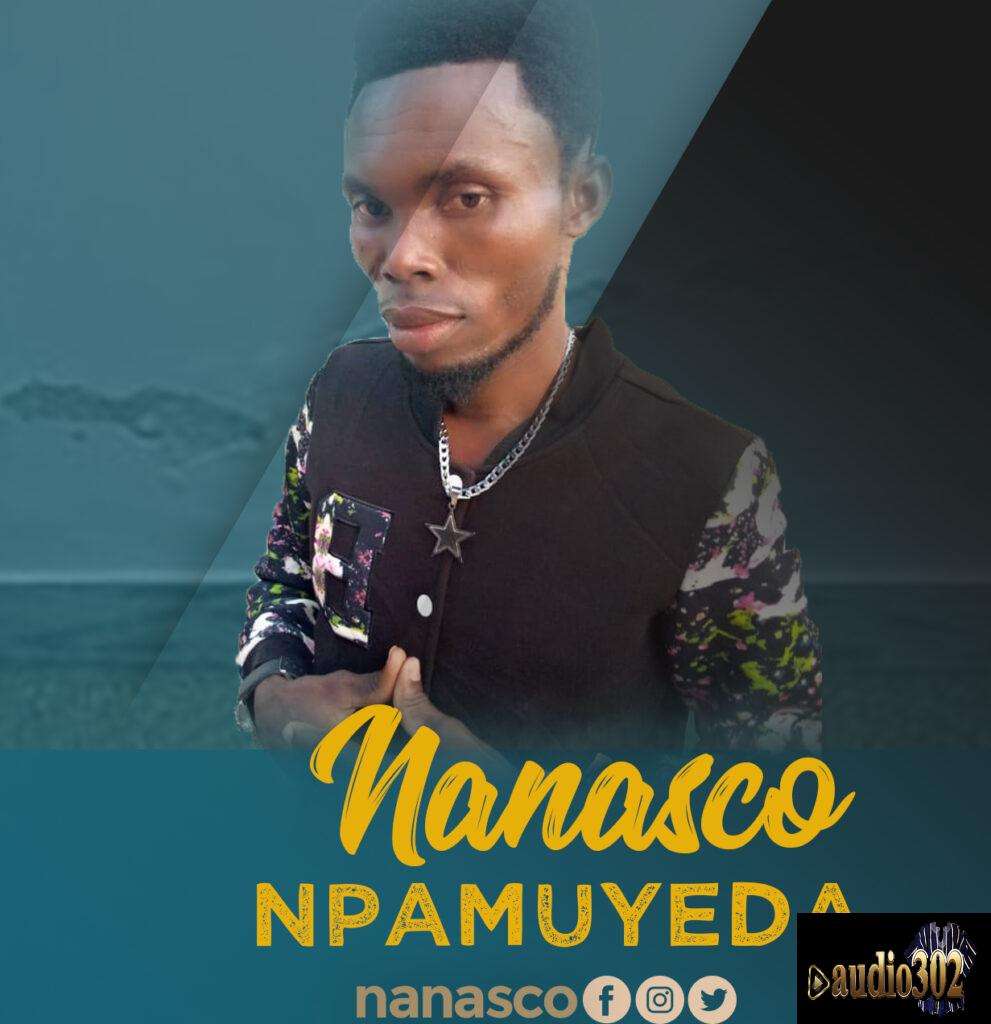 Nanasco Npamuyede - Download His Latest MP3s Now!