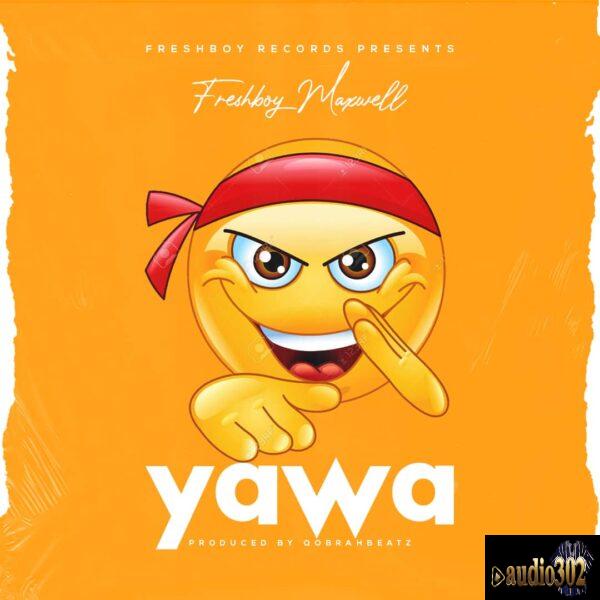 reshbwoy Maxwel- Yawa ( Produced By Qobrahbeatz