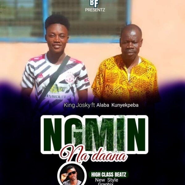 King Josky ft Alaba Kunyekpeba_Ngmin-na-daana