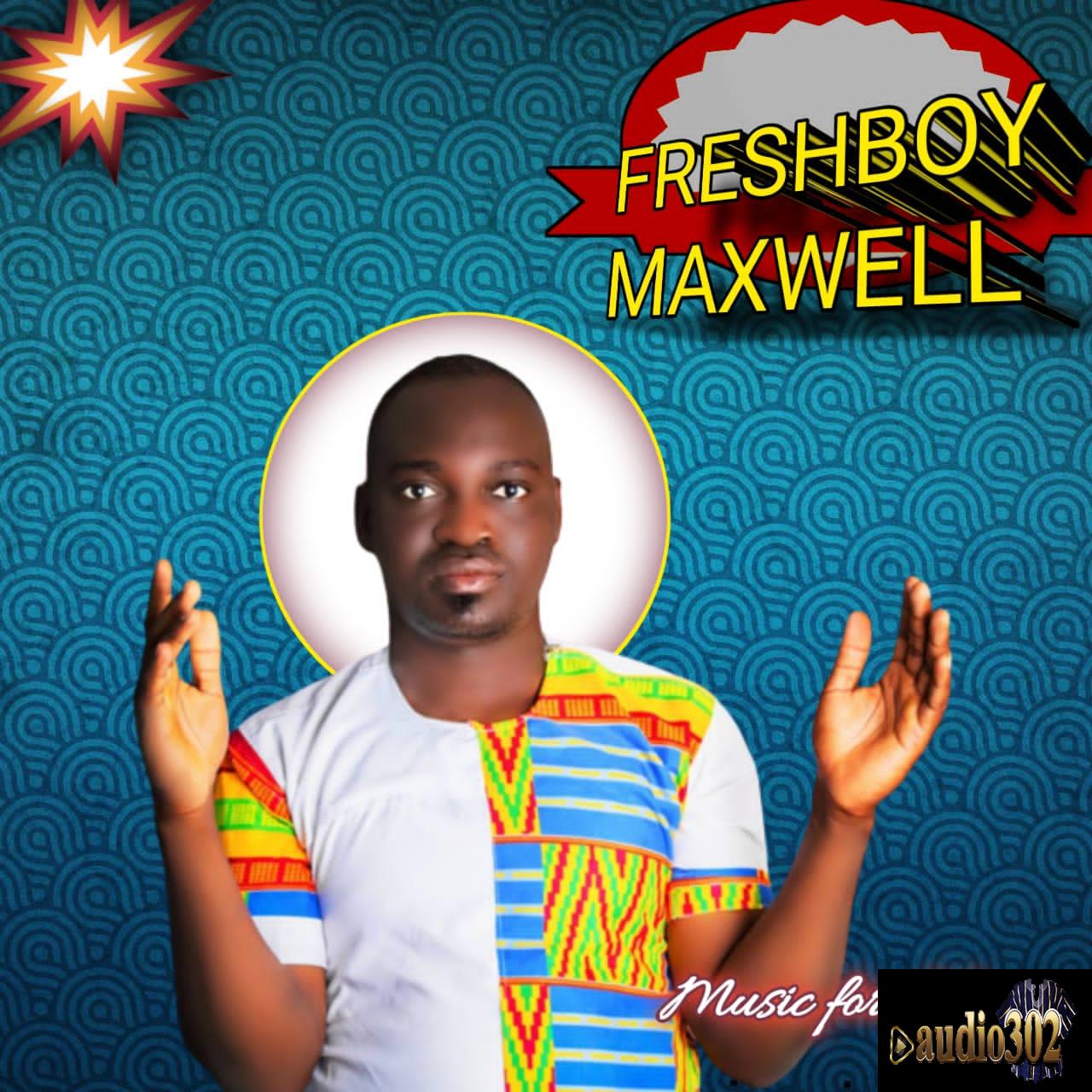 Freshbwoy Maxwell-Energy ( Produced By Qobrahbeatz)