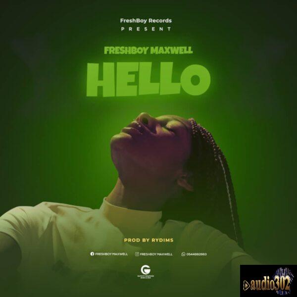 Freshboy-Maxwel-hello