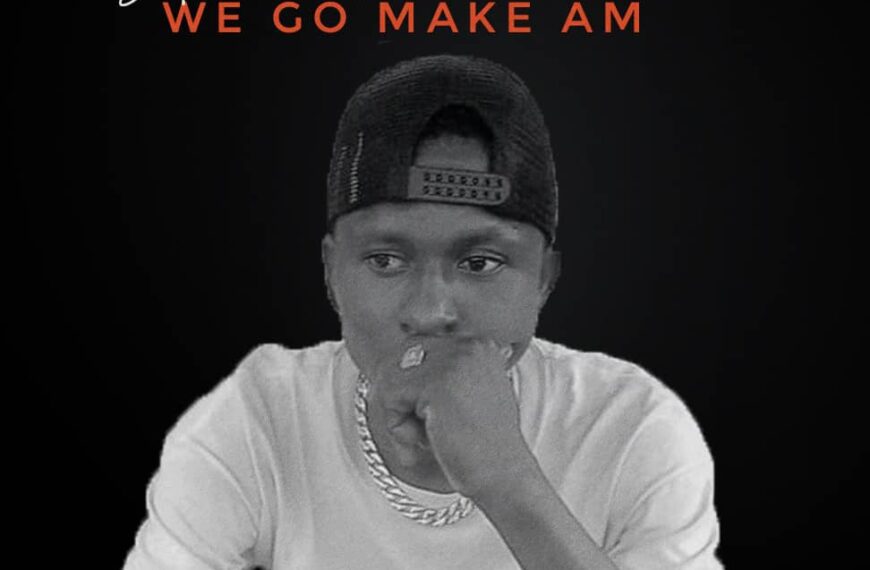 Sillent Killer – We Go Make Am {Prod.by 3-Seck}